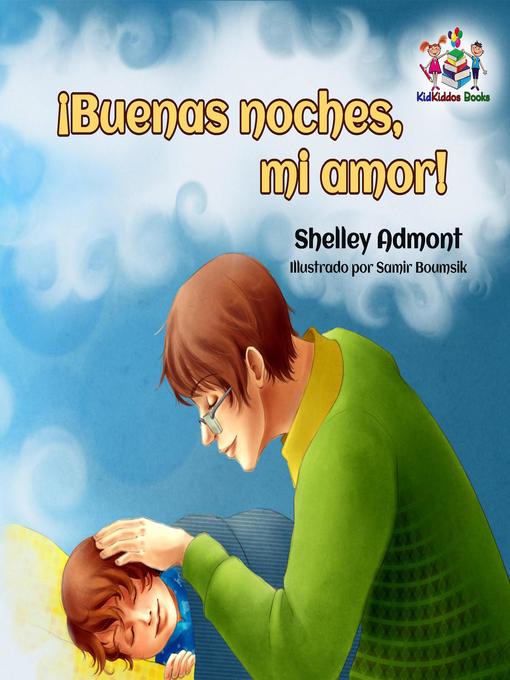 Title details for ¡Buenas noches, mi amor! by Shelley Admont - Available